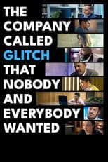 Poster for The Company Called Glitch That Nobody and Everybody Wanted
