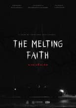 Poster for The Melting Faith