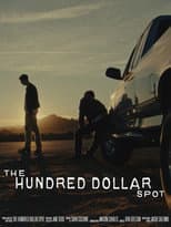 Poster for The Hundred Dollar Spot