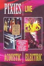 Poster for Pixies Acoustic & Electric Live