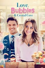 Poster for Love, Bubbles & Crystal Cove