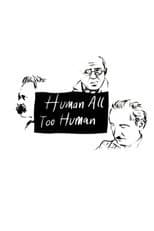 Poster for Human, All Too Human