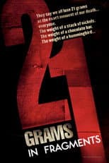Poster for 21 Grams: In Fragments