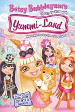 Poster for Betsy Bubblegum's Journey Through Yummi-Land