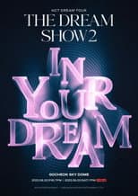 Poster for THE DREAM SHOW 2: In Your Dream