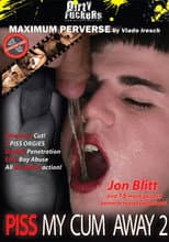 Poster for Piss My Cum Away 2