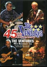 Poster for The Ventures: 45th Anniversary Memorial Concert