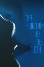 Poster for The Function of the Flesh