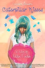 Poster for Caterpillar Kisses