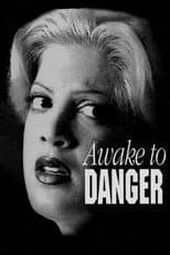 Poster for Awake to Danger