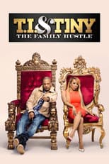 Poster for T.I. & Tiny: The Family Hustle