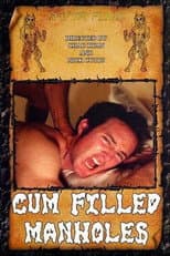 Poster for Cum Filled ManHoles