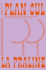 Poster for Plan cul la praline
