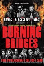Poster for Blackcraft Wrestling: Burning Bridges