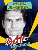 Poster for Pablo Francisco: Ouch!