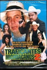 Poster for Traficantes Michoacanos 2