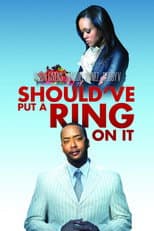 Poster for Should've Put a Ring On It