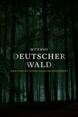 Poster for MYTHOS DEUTSCHER WALD: Erkundung einer Seelenlandschaft