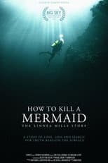 Poster for How to Kill a Mermaid: The Linnea Mills Story