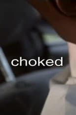 Poster for Choked