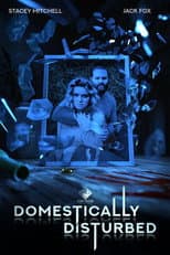 Poster for Domestically Disturbed