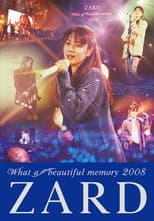 Poster for ZARD What a beautiful memory 2008