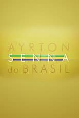Poster for Ayrton Senna do Brasil