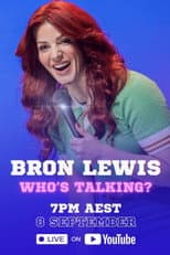 Poster for Bron Lewis - Who's Talking?