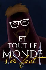 Poster for Et tout le monde s'en fout