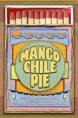 Poster for Mango Chile Pie