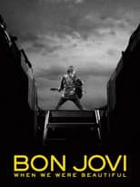 Poster for Bon Jovi | When We Were Beautiful