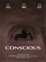 Poster for Conscious