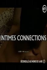 Poster for Intimes connexions