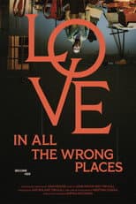 Poster for Love In All The Wrong Places