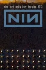 Poster for Nine Inch Nails Live: Tension 2013
