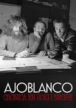 Poster for Ajoblanco, Crónica en Rojo y Negro