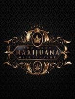Poster for The Next Marijuana Millionaire