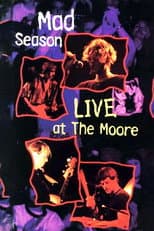 Poster for Mad Season: Live at the Moore
