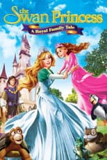 Poster for The Swan Princess: A Royal Family Tale