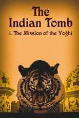 Poster for The Indian Tomb, Part I: The Mission of the Yoghi