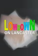 Poster for Lowdown on Lancaster
