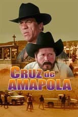Poster for Cruz de amapola