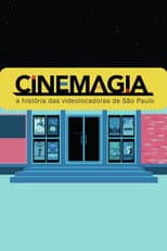 Poster for CineMagia: The Story of São Paulo's Video Stores