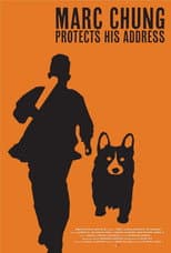 Poster for Marc Chung Protects His Address