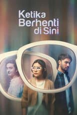 Poster for Ketika Berhenti di Sini