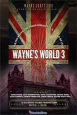 Poster for Wayne's World 3