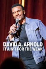 Poster for David A. Arnold: It Ain't for the Weak