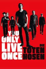 Poster for You Only Live Once: Die Toten Hosen on Tour