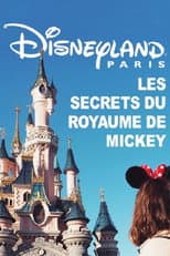 Poster for Disneyland Paris : Les Secrets du Royaume de Mickey