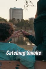 Poster for Catching Smoke